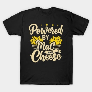 Powered By Mac And Cheese T-Shirt